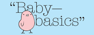 Baby Basics